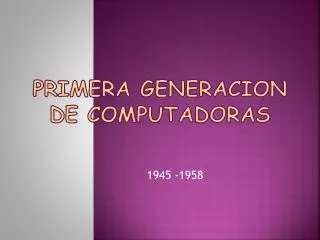 primera generacion de computadoras