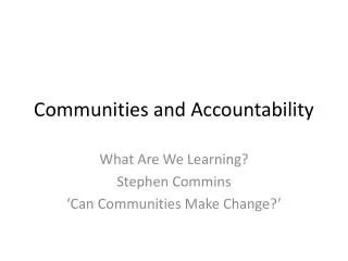 Communities and Accountability