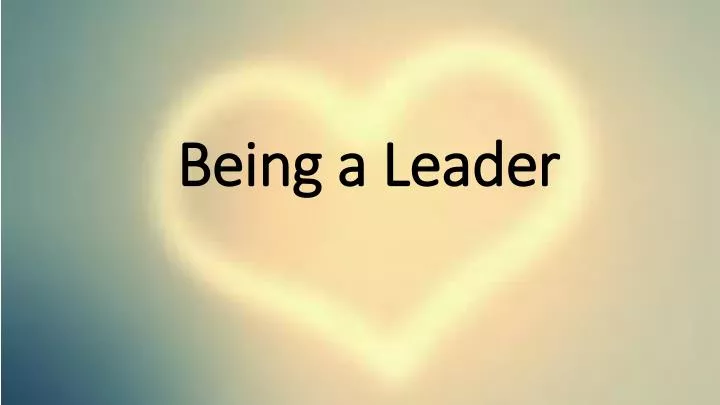 being a leader