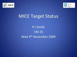MICE Target Status