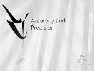 accuracy and precision