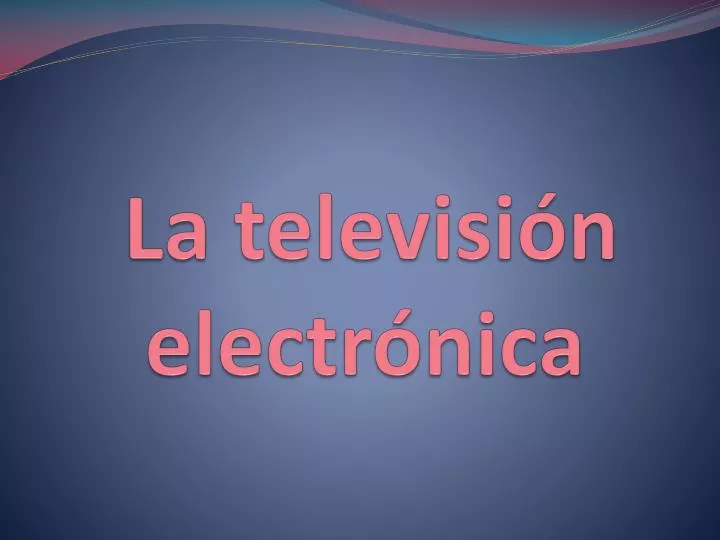 la televisi n electr nica