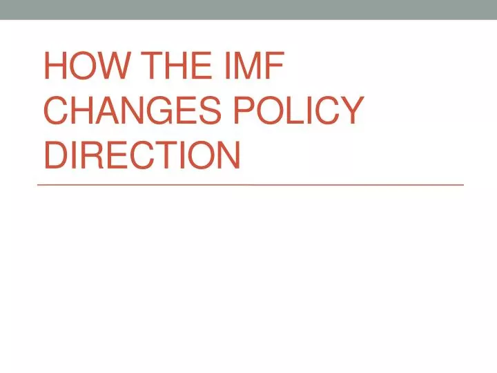 how the imf changes policy direction