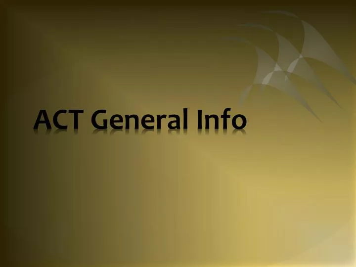 act general info