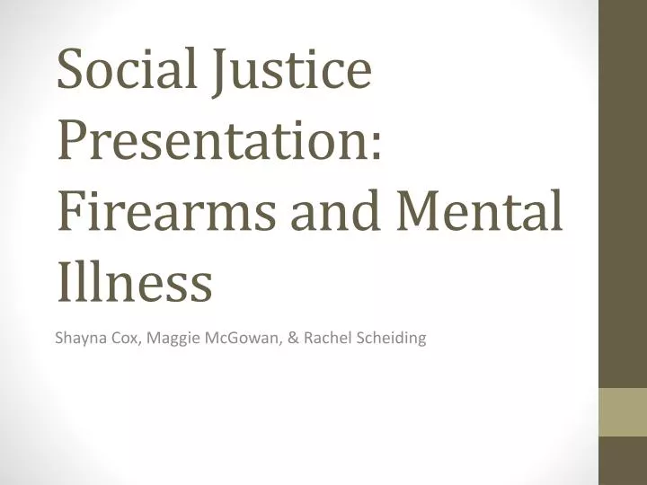social justice presentation firearms and mental illness