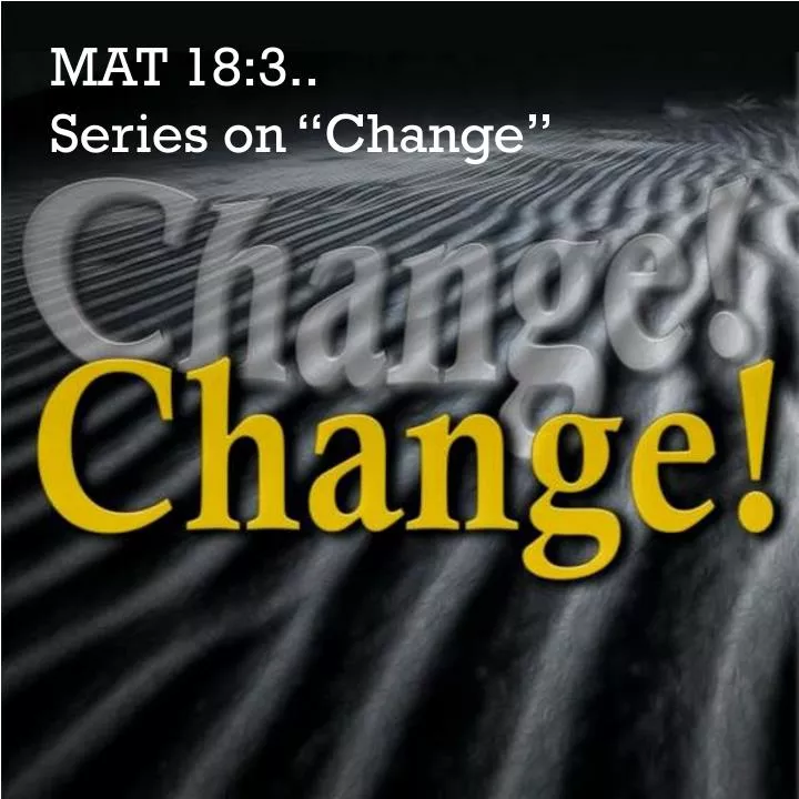 mat 18 3 series on change