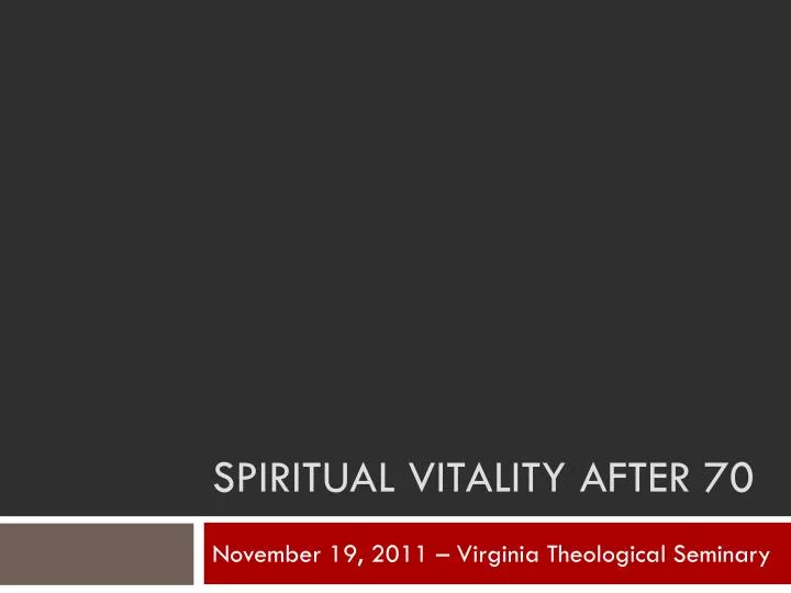 spiritual vitality after 70