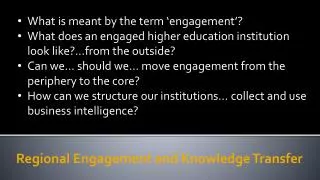 Regional Engagement and Knowledge Transfer