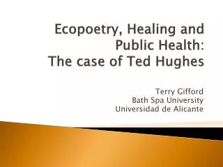 Ecopoetry, Healing and Public Health: The case of Ted Hughes