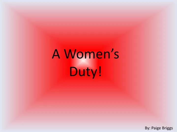 a women s duty