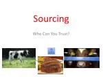 Sourcing - slide 1