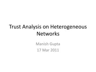 Trust Analysis on Heterogeneous Networks