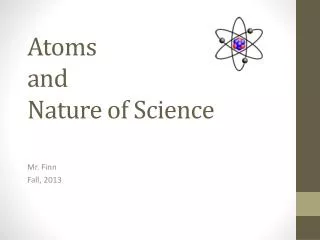 Atoms and Nature of Science