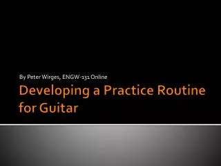 Developing a Practice Routine for Guitar