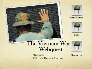 The Vietnam War 	 Webquest