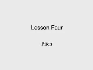 Lesson Four