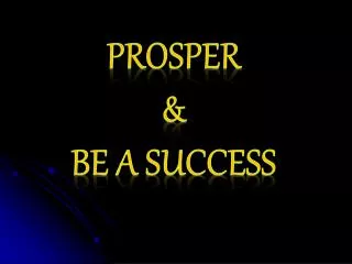 Prosper &amp; Be A Success