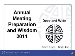Annual Meeting Preparation and Wisdom 2011