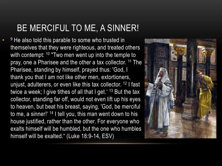 be merciful to me a sinner