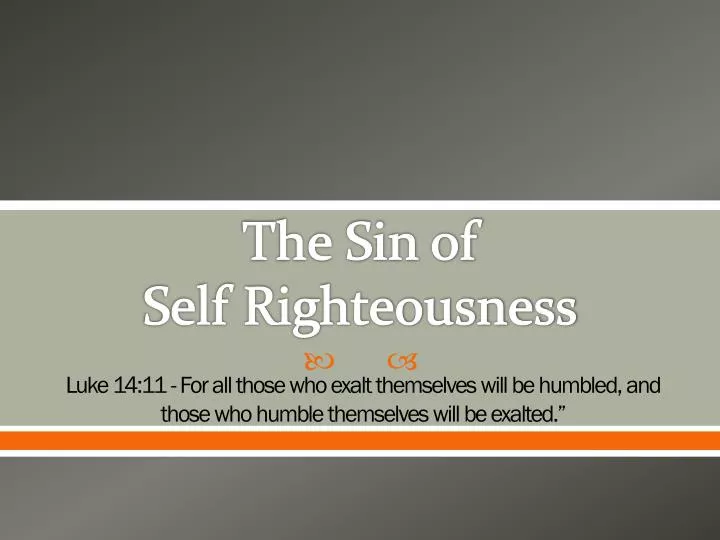 the sin of self righteousness