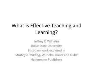 What is Effective Teaching and Learning?