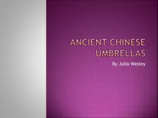 Ancient Chinese Umbrellas
