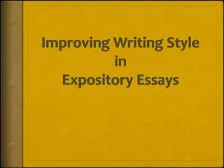 Improving Writing Style in Expository Essays
