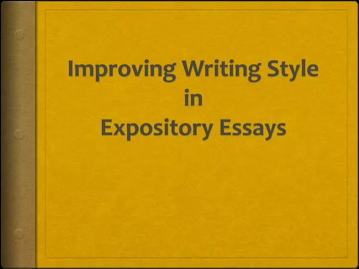 improving writing style in expository essays