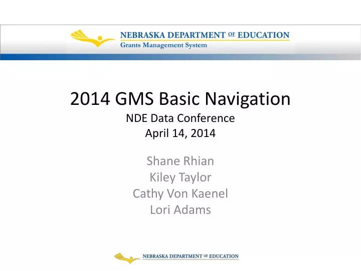 2014 gms basic navigation nde data conference april 14 2014