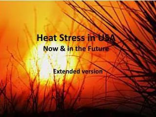 Heat Stress in USA Now &amp; in the Future