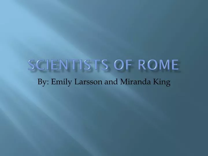 scientists of rome