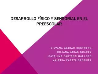 desarrollo f sico y sensorial en el preescolar