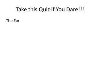 Take this Quiz if You Dare!!!