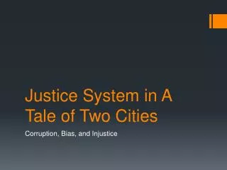 Justice System in A Tale of Two Cities