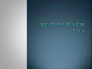 Weather Review ch 4