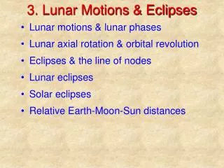 3. Lunar Motions &amp; Eclipses