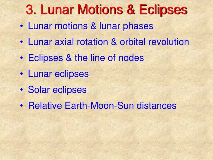 3 lunar motions eclipses