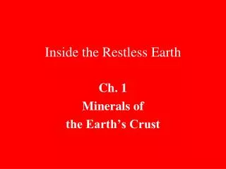 Inside the Restless Earth