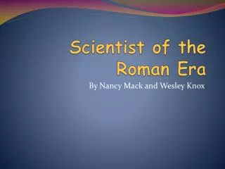 Scientist of the Roman Era