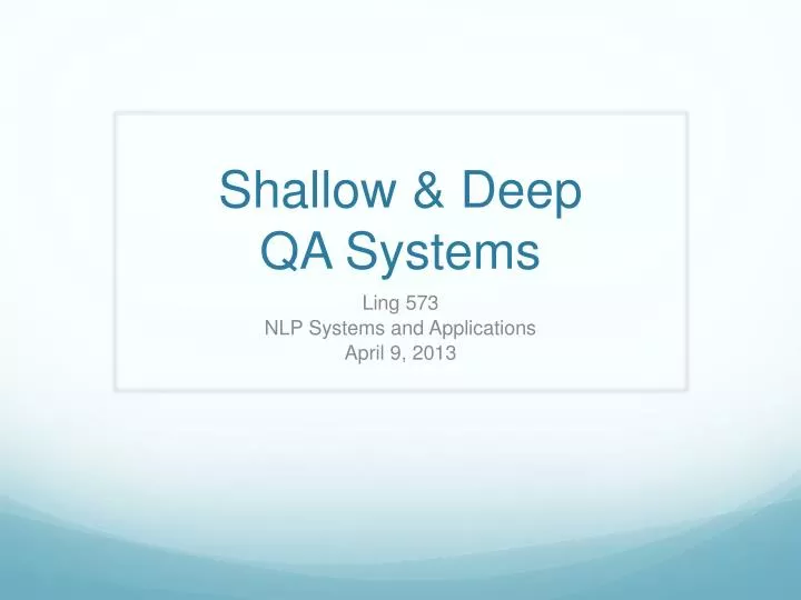 shallow deep qa systems