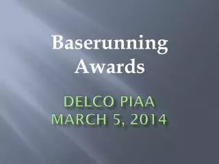 Delco PIAA March 5, 2014