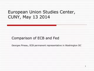European Union Studies Center, CUNY, May 13 2014
