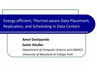 Energy-efficient, Thermal-aware Data Placement, Replication, and Scheduling in Data Centers