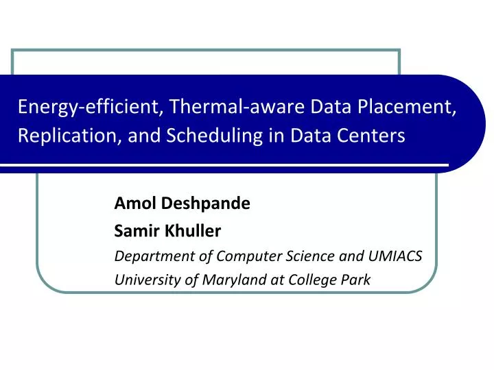 energy efficient thermal aware data placement replication and scheduling in data centers