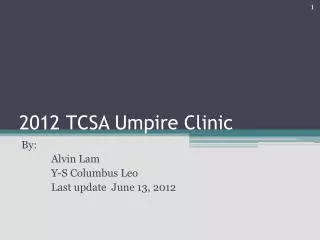 2012 TCSA Umpire Clinic