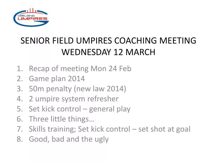 senior field umpires coaching meeting wednesday 12 march