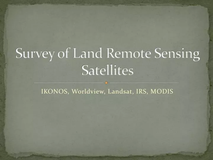 survey of land remote sensing satellites