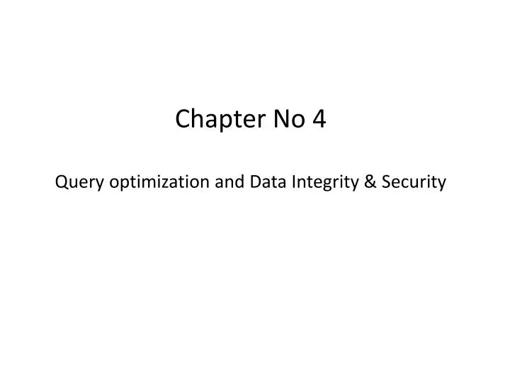chapter no 4 query optimization and data integrity security