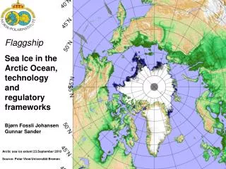 Flaggship Sea Ice in the Arctic Ocean, technology and regulatory frameworks