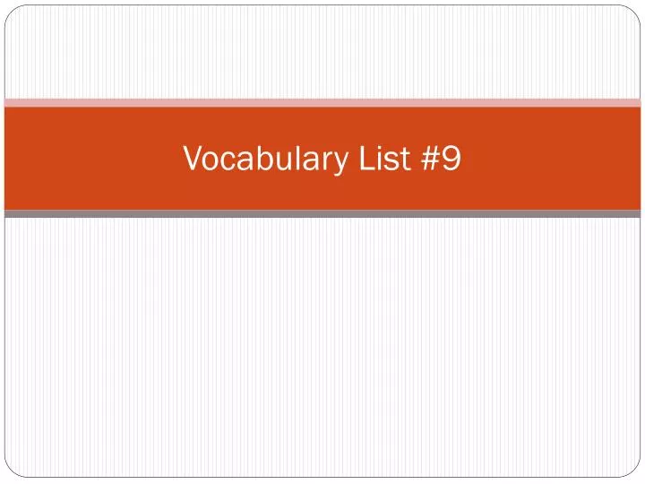 vocabulary list 9